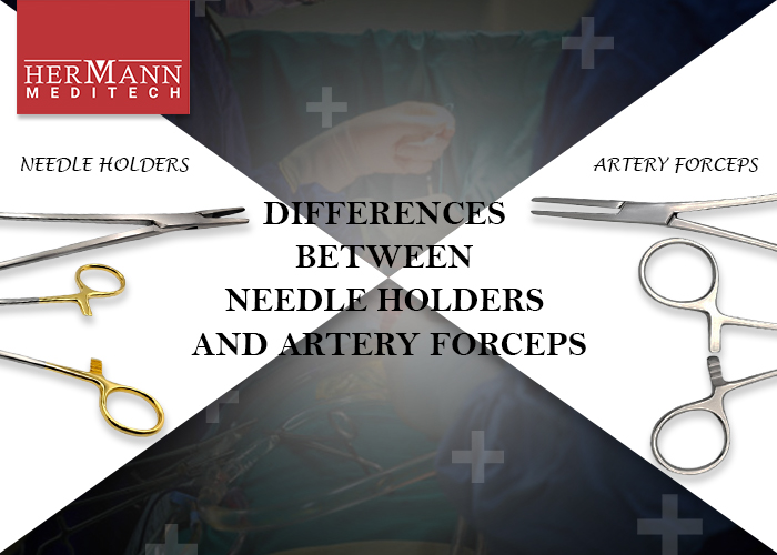 Differences Between Needle Holders and Artery Forceps